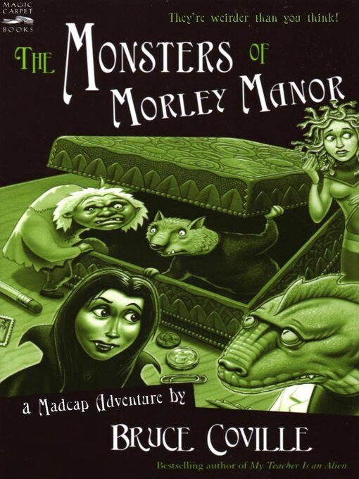 Title details for The Monsters of Morley Manor by Bruce Coville - Available